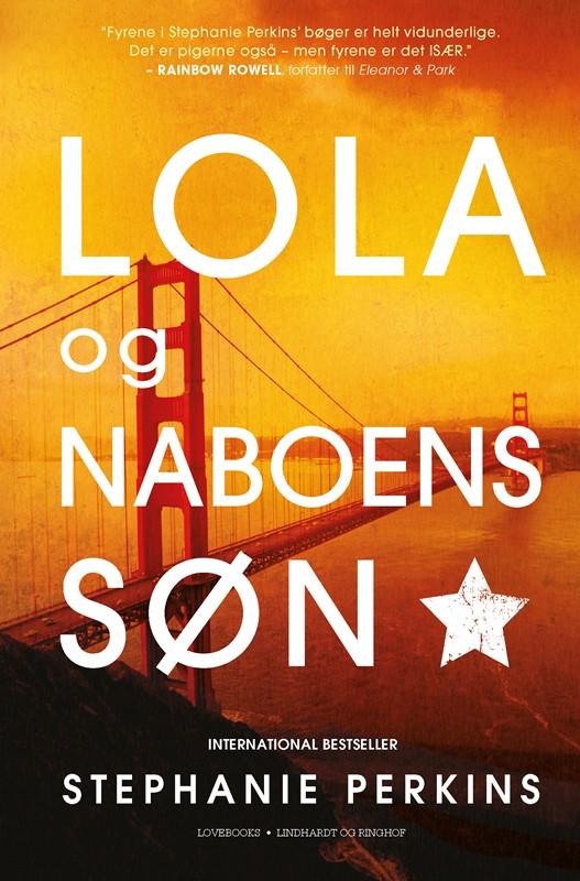 Anna og det franske kys: Lola og naboens søn - Stephanie Perkins - Bøker - Lindhardt og Ringhof - 9788711562642 - 1. juni 2016