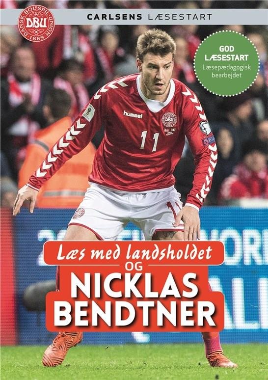 Cover for Nicklas Bendtner; Ole Sønnichsen · Læs med landsholdet: Læs med landsholdet - og Nicklas Bendtner (Indbundet Bog) [1. udgave] (2018)