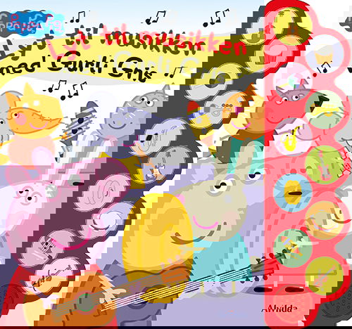 Cover for Gurli Gris: Peppa Pig - Lyt til musikken med Gurli Gris (med 10 supersøde lyde) (Kartonbuch) [1. Ausgabe] (2025)