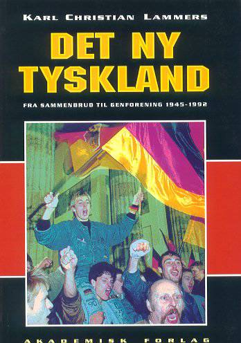 Cover for Karl Christian Lammers · Det ny Tyskland (Book) [2nd edition] (2001)