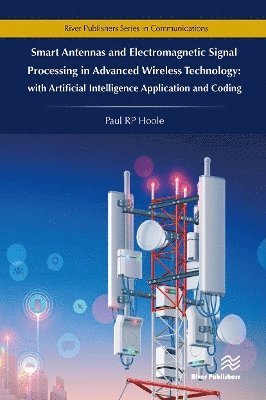 Cover for Paul R.P. Hoole · Smart Antennas and Electromagnetic Signal Processing in Advanced Wireless Technology (Paperback Book) (2024)