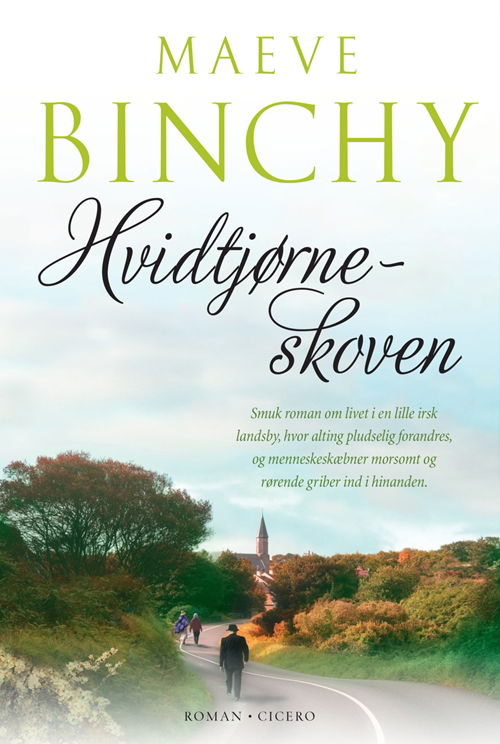 Cover for Maeve Binchy · Hvidtjørneskoven (Sewn Spine Book) [3rd edition] (2009)