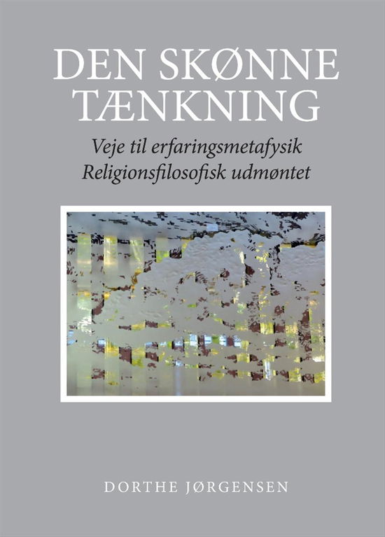 Cover for Dorthe Jørgensen · Den skønne tænkning (Inbunden Bok) [1:a utgåva] [Indbundet] (2014)