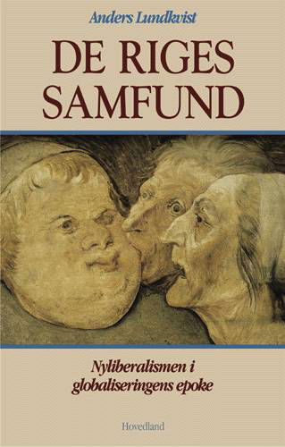 De riges samfund - Anders Lundkvist - Livres - Hovedland - 9788777395642 - 27 septembre 2001