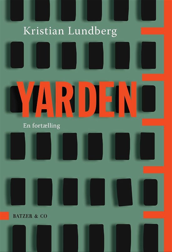 Cover for Kristian Lundberg · Yarden (Hæftet bog) [1. udgave] [Indbundet] (2014)