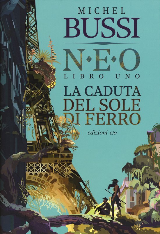 Cover for Michel Bussi · La Caduta Del Sole Di Ferro. N.E.O. #01 (Book)