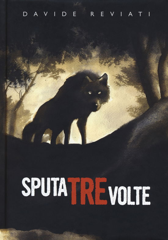 Cover for Davide Reviati · Sputa Tre Volte. Nuova Ediz. (Book)