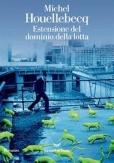 Cover for Michel Houellebecq · Estensione Del Dominio Della Lotta (Buch)