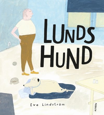 Cover for Eva Lindström · Lunds hund (Gebundesens Buch) (2013)