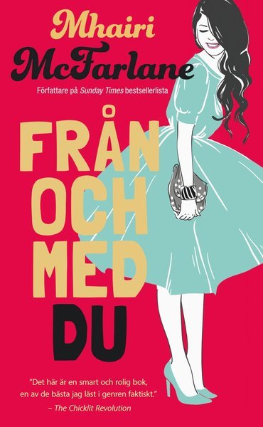 Cover for Mhairi McFarlane · Från och med du (Paperback Book) (2016)