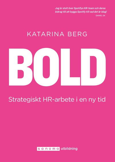 Cover for Katarina Berg · BOLD - strategiskt HR-arbete i en ny tid (Paperback Book) (2023)