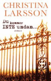 Cover for Christina Larsson · Ingrid Bergman: Du kommer inte undan... (Book) (2009)