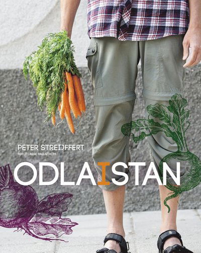 Cover for Peter Streijffert · Odla i stan (Hardcover Book) (2019)