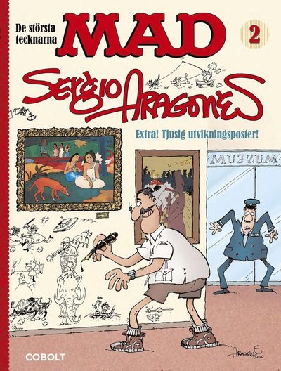 Cover for Sergio Aragonés · MAD: De största tecknarna: MAD. De största tecknarna  2, Sergio Aragonés (Gebundesens Buch) (2018)