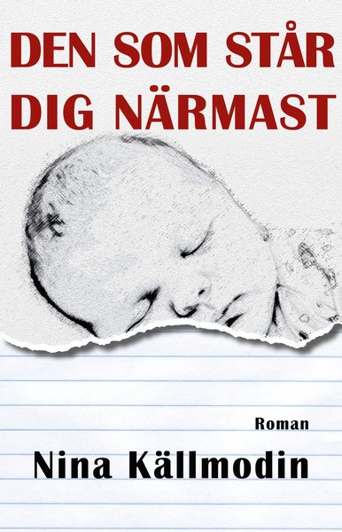 Cover for Nina Källmodin · Den som står dig närmast (Book) (2018)