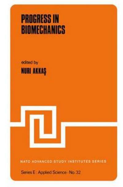 Cover for N Akkas · Progress in Biomechanics - NATO Science Series E: (Paperback Bog) [Softcover reprint of the original 1st ed. 1979 edition] (2011)