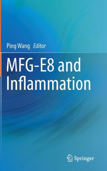 Cover for Ping Wang · MFG-E8 and Inflammation (Hardcover Book) (2014)