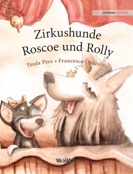 Cover for Tuula Pere · Zirkushunde Roscoe und Rolly (Hardcover bog) (2021)