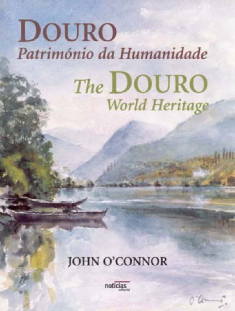 Cover for John O'Connor · Douro, Patrimonio Da Humanidade - The Douro, World Heritage (Gebundenes Buch) (2002)