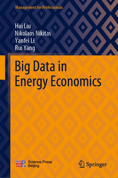 Cover for Hui Liu · Big Data in Energy Economics - Management for Professionals (Hardcover Book) [1st ed. 2022 edition] (2022)