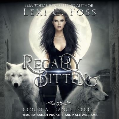 Cover for Lexi C Foss · Regally Bitten (CD) (2020)