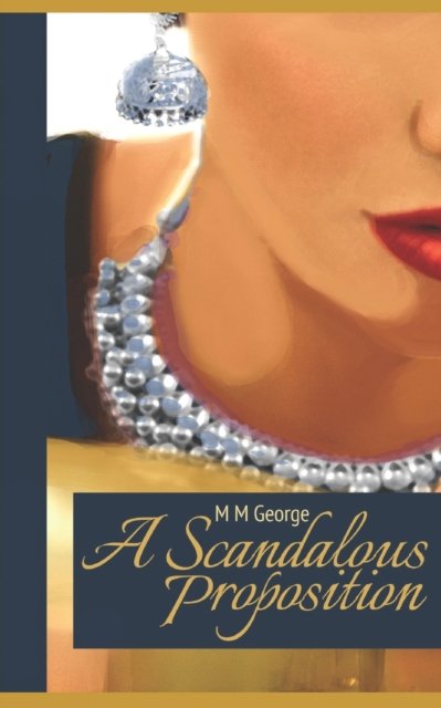 Cover for M M George · A Scandalous Proposition (Paperback Bog) (2013)