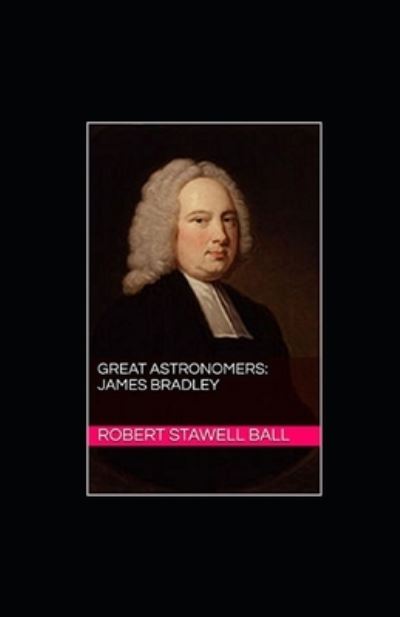 Cover for Robert Stawell Ball · Great Astronomers (Paperback Book) (2021)