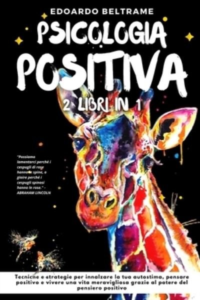 Cover for Edoardo Beltrame · Psicologia Positiva (Taschenbuch) (2020)