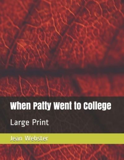 Cover for Jean Webster · When Patty Went to College (Paperback Bog) (2020)