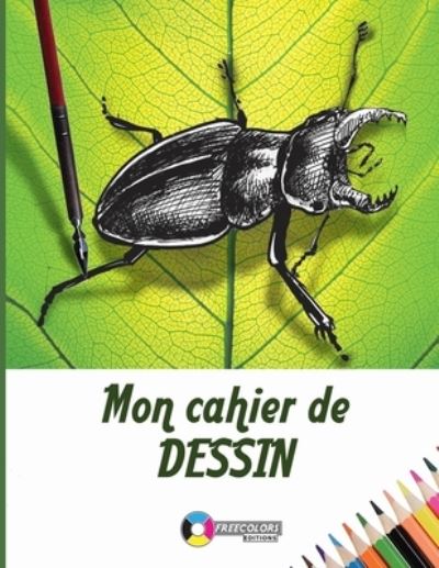 Cover for Freecolors Editions · Mon cahier de Dessin (Paperback Book) (2020)