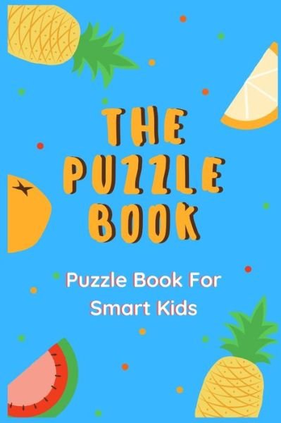 Cover for Rompecabezas Puzzle Kids Publishing · The Puzzle Book (Paperback Book) (2020)