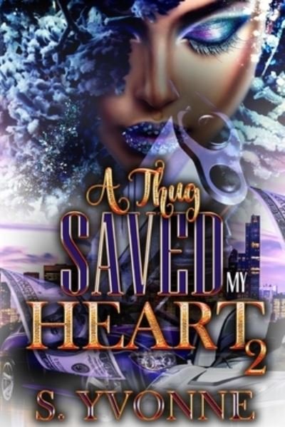 Cover for S Yvonne · A Thug Saved My Heart 2 (Taschenbuch) (2020)