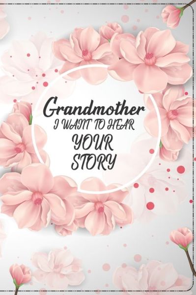 Cover for Tatus Brinal · Grandmother I Want to Hear Your Story (Paperback Book) (2020)