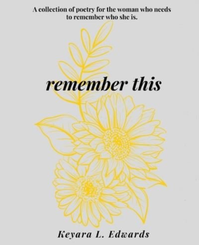 Cover for Keyara L Edwards · Remember This (Taschenbuch) (2020)