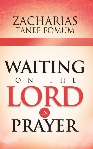 Cover for Zacharias Tanee Fomum · Waiting On The Lord In Prayer - Prayer Power (Taschenbuch) (2020)