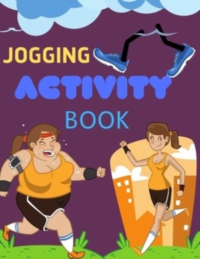 Cover for Red Angelica Press · JOGGING Activity Book: Brain Activities and Coloring book for Brain Health with Fun and Relaxing (Pocketbok) (2021)
