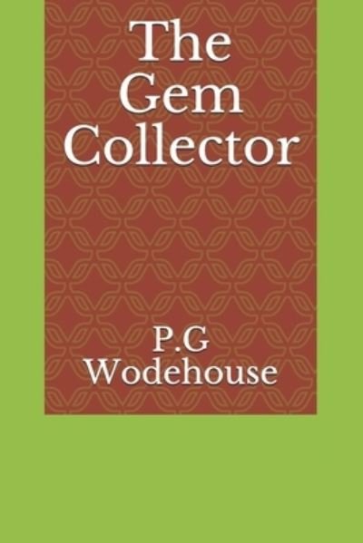 Cover for P G Wodehouse · The Gem Collector (Paperback Book) (2021)