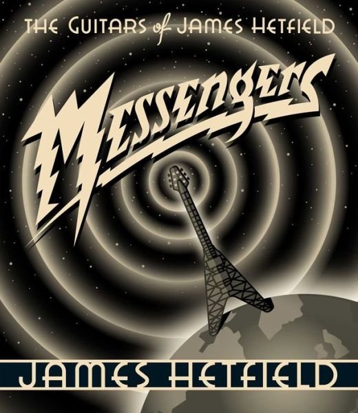 Cover for James Hetfield · Messengers: The Guitars of James Hetfield (Hardcover bog) (2023)