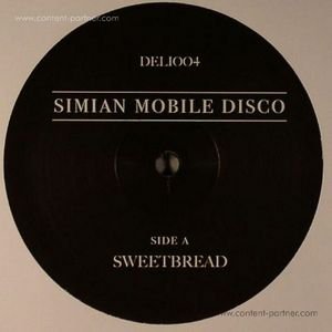 Cover for Simian Mobile Disco · Sweet Bread / Ortolan (12&quot;) (2010)