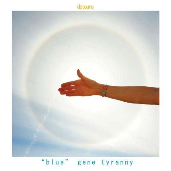 Detours - Gene Tyranny - Musique - UNSEEN WORLDS - 0616892005643 - 2012