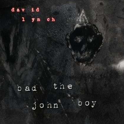 Cover for David Lynch · Bad the John Boy (LP) [Limited edition] (2013)