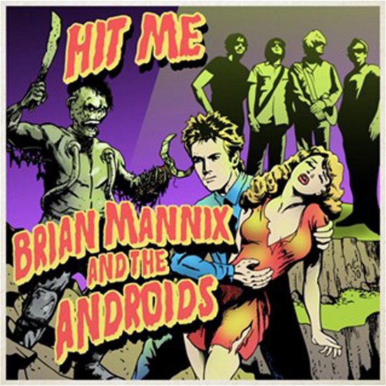 Brian Mannix and the Androids · Hit Me (CD) (2022)