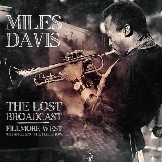 Cover for Miles Davis. · The Lost Broadcast (LP) (2016)