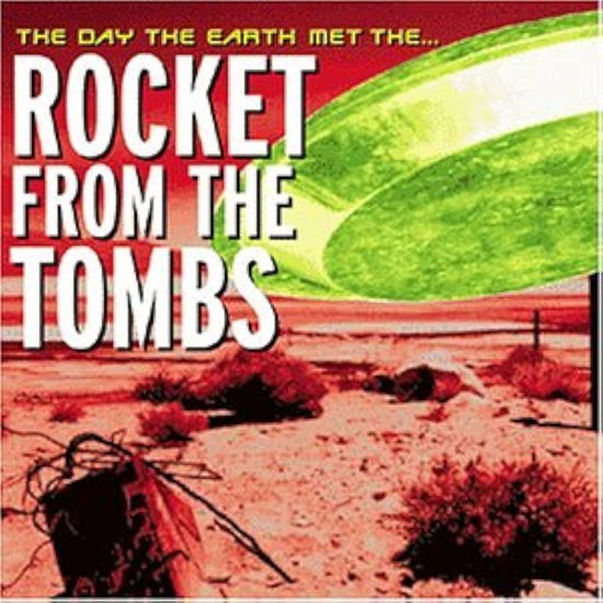 Cover for Rocket From The Tombs · The Day the Earth met the Rocket from the Tombs (INDIE EXCLUSIVE) (LP) [RSD 2025 Neon Green edition] (2025)