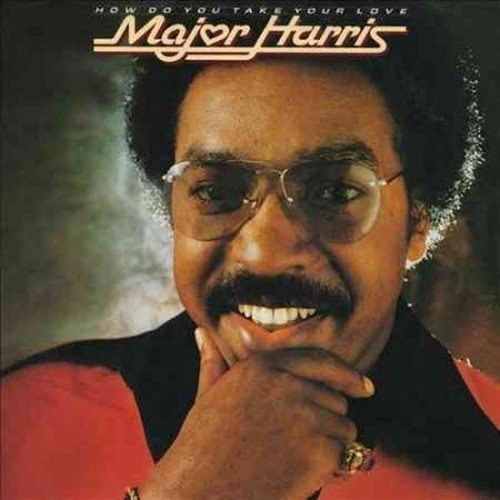 Cover for Major Harris · How Do You Take Your Love (CD) [Remastered edition] (2018)