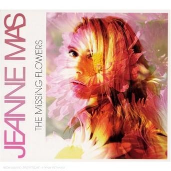 Cover for Jeanne Mas · The Missing Flowers (CD) (2011)
