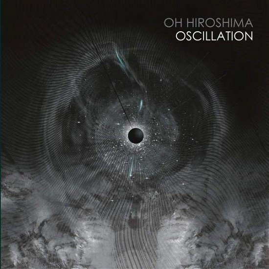 Oh Hiroshima · Oscillation (CD) (2019)