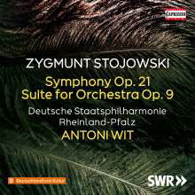 Cover for Deutsche Staatsphilharmonie Rheinland-Pfalz / Antoni Wit · Zygmunt Stojowski: Symphony, Op. 21 - Suite for Orchest (CD) (2022)
