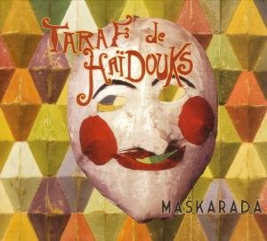 Cover for Taraf De Haidouks · Maskarada (CD) [Digipak] (2009)