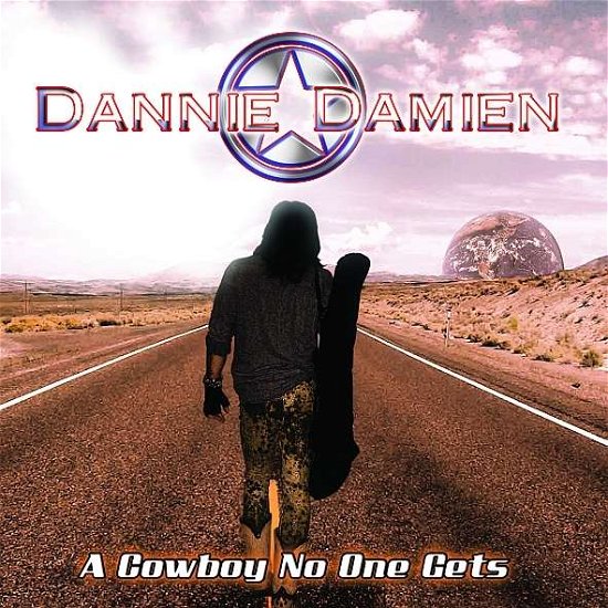 Cover for Dannie Damien · A Cowboy No One Gets (CD) (2016)